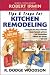 Tips and Traps for Remodeling Your Kitchen