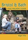Bristol & Bath : a dog walker's guide