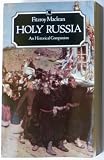 Holy Russia : an historical companion to European Russia