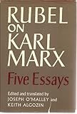 Rubel on Karl Marx : five essays