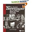 The Student Newspaper Survival Guide by  Rachele Kanigel
