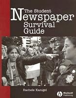 The Student Newspaper Survival Guide