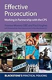 Effective prosecution : working in partnership with the CPS