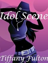 Idol Scene-From Free Kindle Books Library Click to Download Free Kindle Book -> Idol Scene