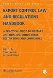 Export Control Law and Regulations Handbook