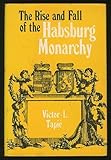 The rise and fall of the Habsburg monarchy