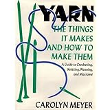 yarn the things it makes and how to make them