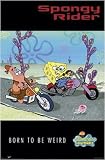 Sponge Bob - TV Show Poster (Born To Be Weird) (Size: 24" x 36"(
