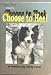 Choose to Heel: Reverse Theory of Dog Training Book #1 The First Steps
