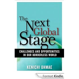 Next Global Stage: The: Challenges and Opportunities in Our Borderless World