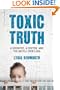 Toxic Truth: A Scientist, a Doctor, and the Battle over Lead