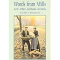 Words from Wills and Other Probate Records 1500-1800: A Glossary