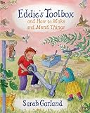 Eddie's toolbox and how to make and mend things