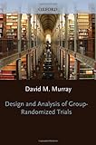 Design and Analysis of Group- Randomized Trials