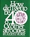 How Did I Get to Be 40 & Other Atrocities