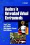 Avatars in Networked Virtual Environments