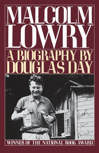 malcolm lowry a biography galaxy book