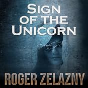 Sign of the Unicorn: The Chronicles of Amber, Book 3 | [Roger Zelazny]