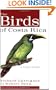 The Birds of Costa Rica: A Field Guide