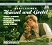 Humperdinck: Hänsel und Gretel