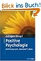 Positive Psychologie: Anleitung zum "besseren" Leben