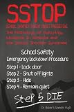 SSTOP School Shooter Threat Onset Predictive: The Pathology of Bullying, Violence in Schools and the School Shooter Syndrome
