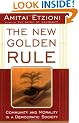 The New Golden Rule: Community and Morality in a Democratic Society