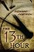 The 13th Hour: A Thriller