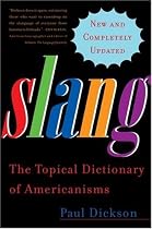 Slang: The Topical Dictionary of Americanisms