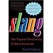 Slang: The Topical Dictionary of Americanisms