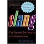 Slang: The Topical Dictionary of Americanisms