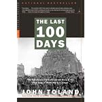 The Last 100 Days: The Tumultuous and Controversial Story of the Final Days of World War II in Europe (Modern Library War) book cover