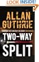 Two-Way Split