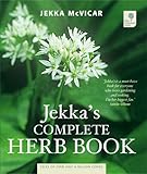 Jekka's Complete Herb Book: In Association with the Royal Horticultural Soc