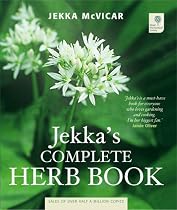 Jekka's Complete Herb Book: In Association with the Royal Horticultural Society