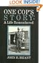 One Cop's Story: A Life Remembered