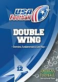 USA Football presents Double Wing Series - Overview, Fundamentals, and Core Plays