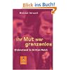 Ihr Mut war grenzenlos: Widerstand im Dritten Reich