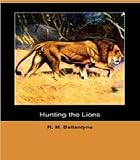Hunting the Lions