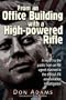 From an Office Building with a High-Powered Rifle: One FBI Agent's View of the JFK Assassination