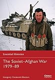 The Soviet-Afghan War 1979-89 (Essential Histories)