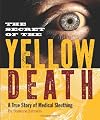The Secret of the Yellow Death