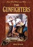 The Gunfighters (How the West Was Won)