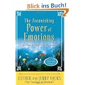 The Astonishing Power of Emotions: Let Your Feelings Be Your Guide [With CD]
