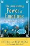 The Astonishing Power of Emotions: Let Your Feelings Be Your Guide [With CD]