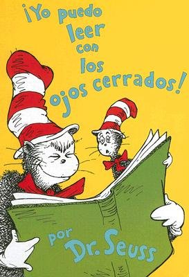 Yo Puedo Leer Con los Ojos Cerrados! = I Can Read with My Eyes Shut! [SPA-YO PUEDO LEER CON OJOS CER] [Spanish Edition]