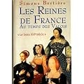 Les reines de France au temps des Valois