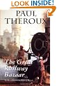 The Great Railway Bazaar: By Train Through Asia