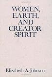 Buy : Women, Earth, and Creator Spirit (Madeleva Lecture in Spirituality)
