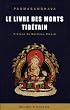Le livre des morts tib�tain : La grande lib�ration par l'�coute dans les �tats interm�diaires